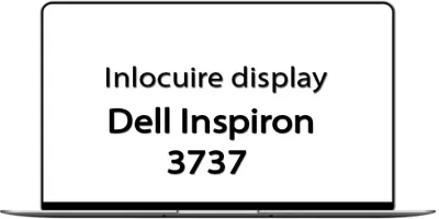 Tutorial - inlocuire display - Dell Inspiron 3737